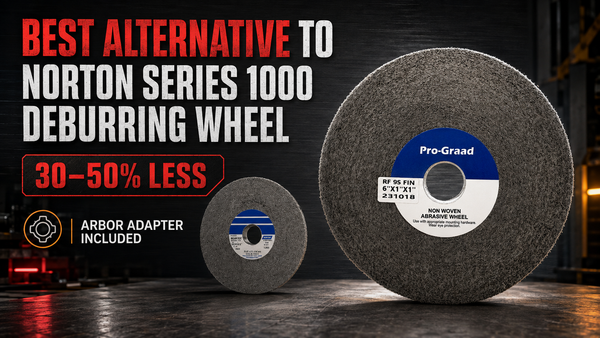 Best Alternative to Norton Series 1000 Deburring Wheel
