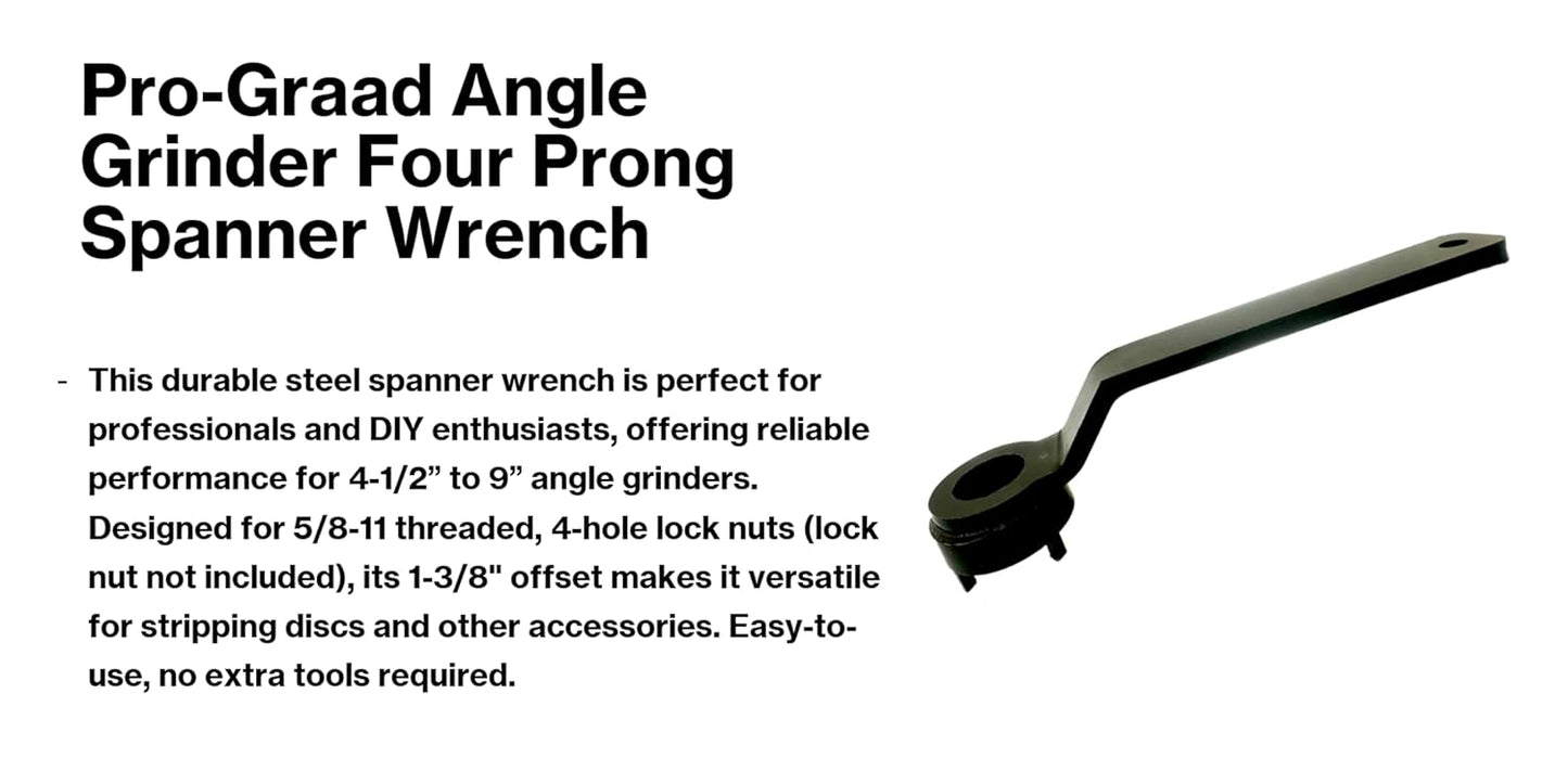 Pro-Graad Angle Grinder Wrench, 4-Prong Spanner for 4-1/2”–9” Grinders 4 Hole 5/8-11 Lock Nuts, Durable Steel, 1-3/8" Offset Ideal for Thick Pads & Discs, Easy to Use, Pack of 1