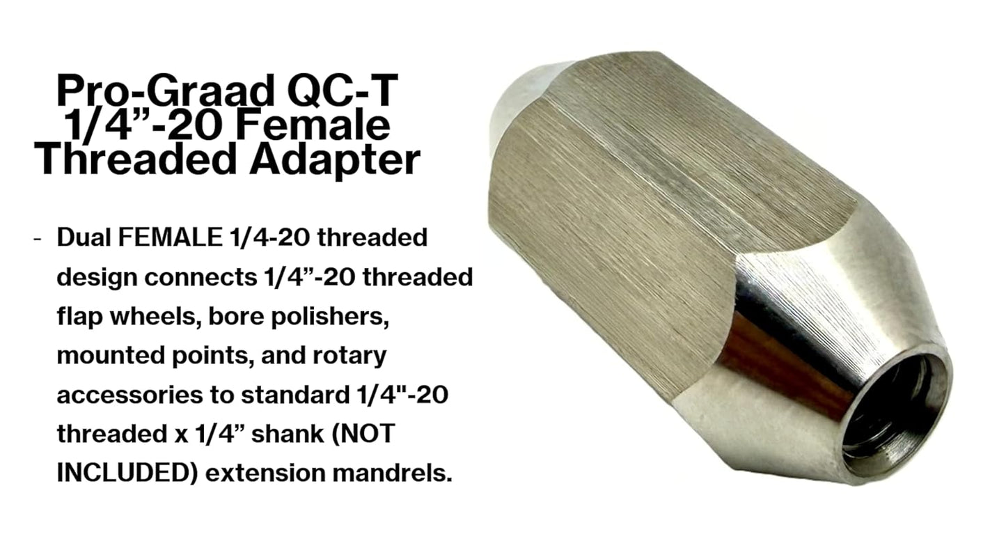 Pro-Graad 37012  QC-T 1/4"-20 Thread Flap Wheel – Bore Polisher Adapter, 1/4-20 Female x 1/4-20 Female Threaded,  Pack of 1