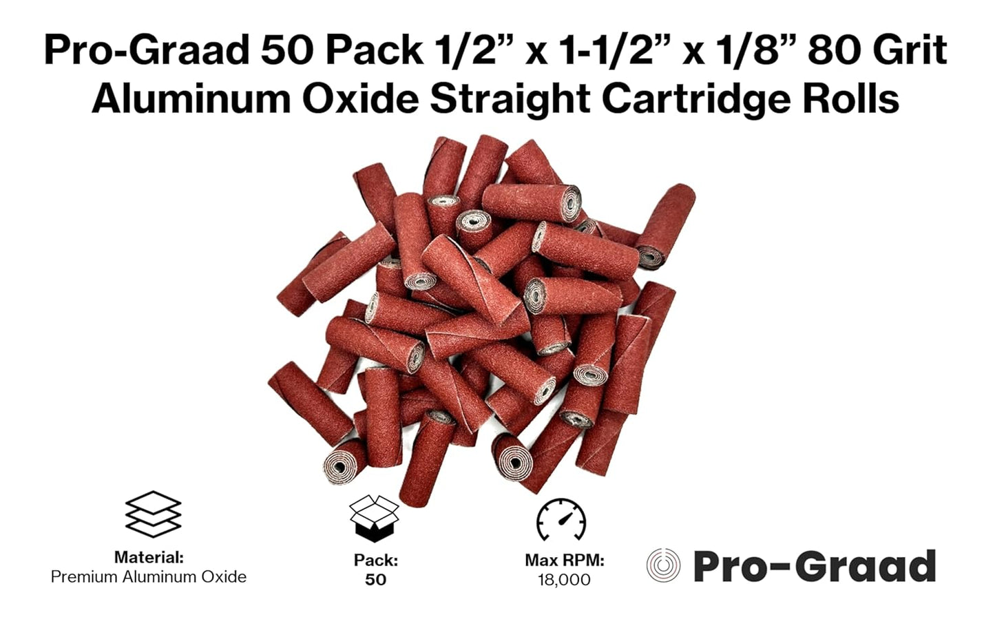 Pro-Graad 1/2” Diameter x 1-1/2” Length x 1/8” Pilot Hole 80 Grit Aluminum Oxide Straight/Untapered Cartridge Roll, 50 Pack, Includes 1x CR-9 Mandrel