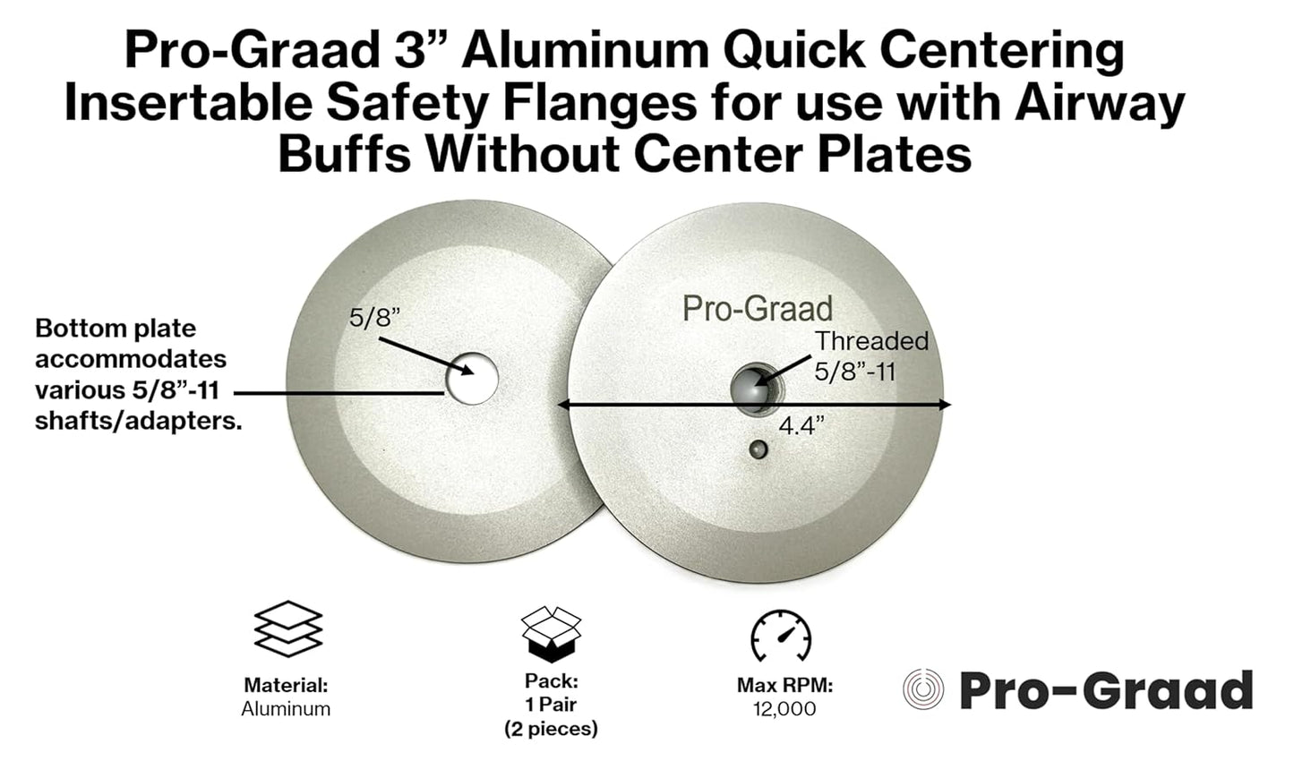 Pro-Graad 3” Aluminum Quick Centering Insertable Safety Flange for Airway Buffing & Polishing Wheels Without Center Plates, Self-Tightening, use with 5/8”-11 Threaded Tools & 3” Center Airway Buffs