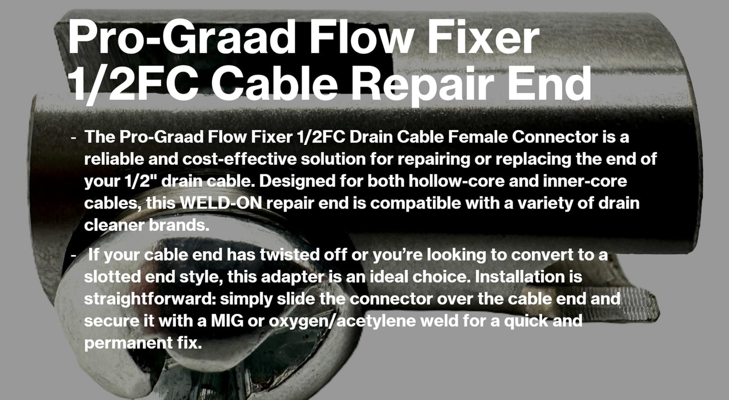Pro-Graad 1/2FC Flow Fixer | 1/2” Drain Cable Repair End | Weld-On Female Slotted Connector Bit for Broken Drain Cleaning Machine Cables | Fits All 1/2” O.D. Drain Cables