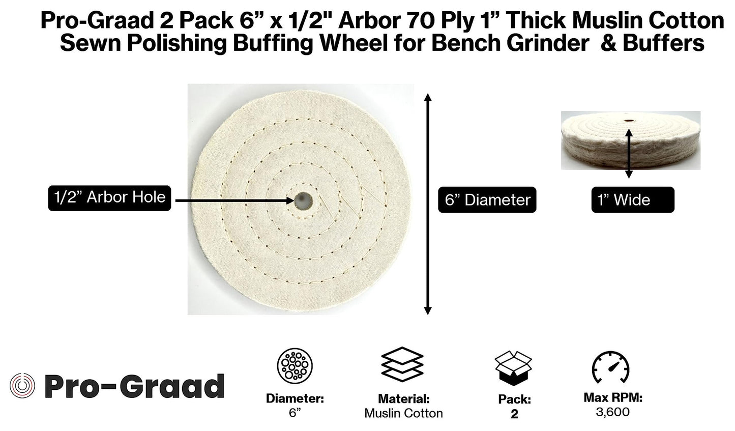 Pro-Graad 2 Pack Extra Thick Buffing Polishing Wheel for Bench Grinder or Buffer – 6” Extra Thick 70 Ply – 1” Thick Buffing Wheel Fine Muslin Cotton Concentric Sewn with 1/2” Arbor Hole – Pack of 2