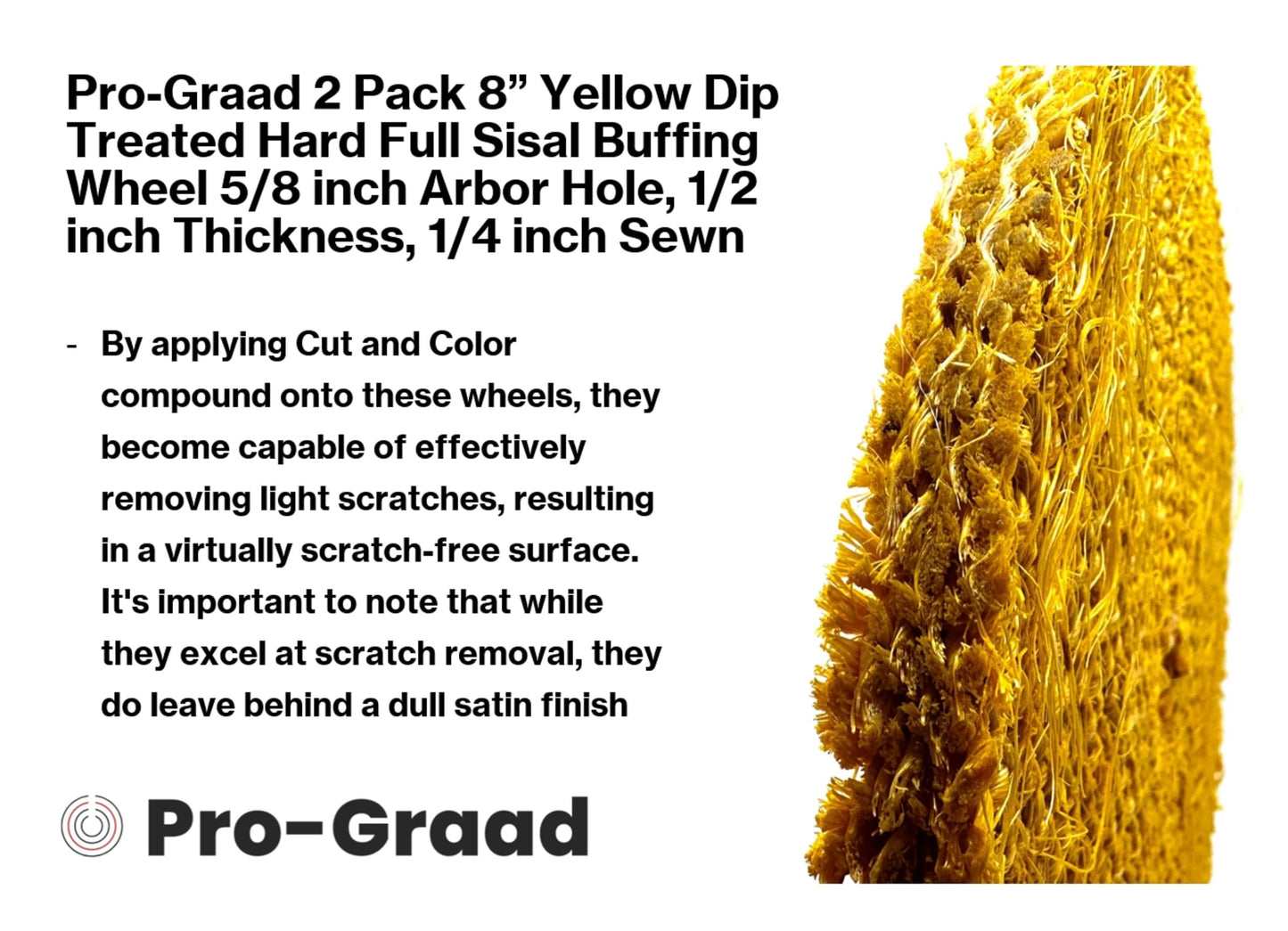 8 inch Yellow Dip Treated Rigid Full Sisal Buffing Wheel, 5/8 inch Arbor Hole, 1/2 inch Thickness, 1/4 inch Sewn, for Cut Buffing Steel, Stainless Steel, Ferrous Metals, 2 Pack