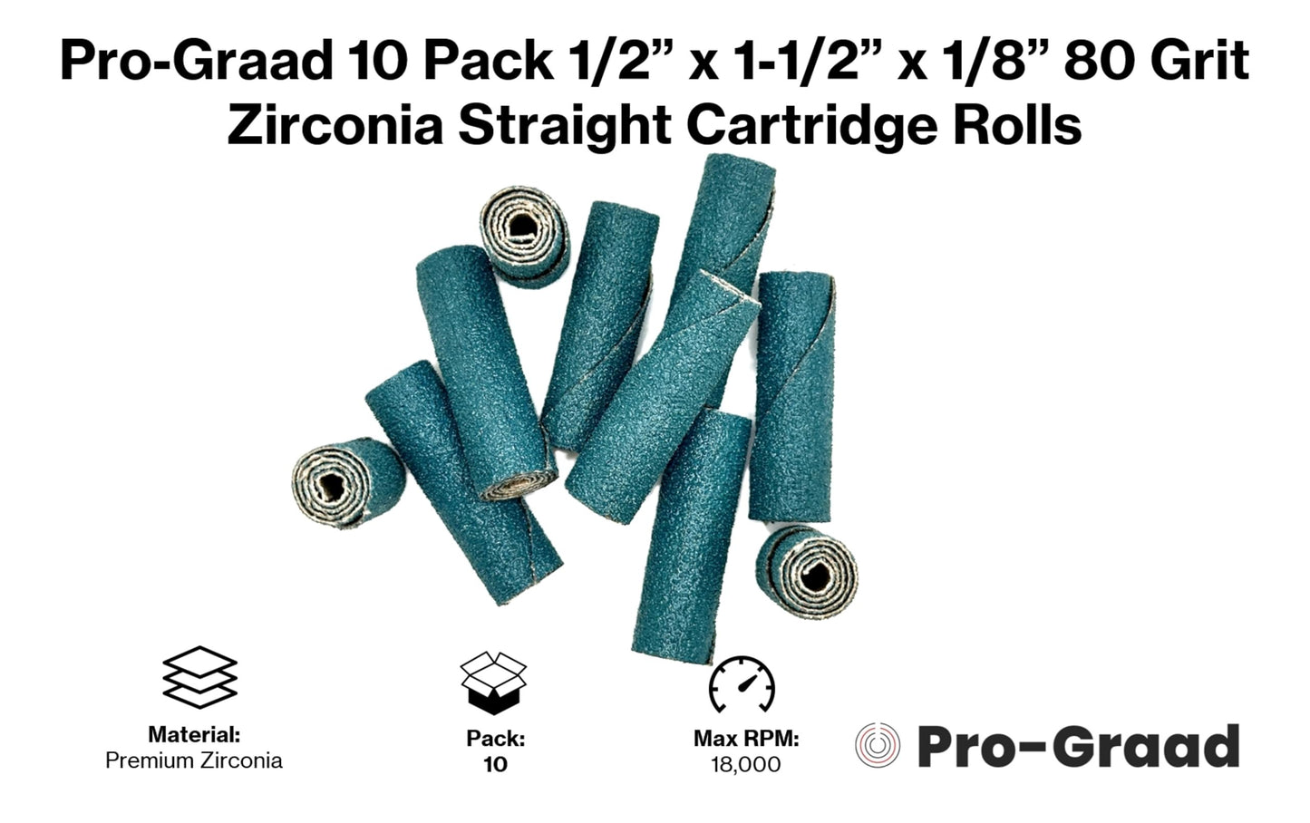 Pro-Graad 1/2” Diameter x 1-1/2” Length x 1/8” Pilot Hole 80 Grit Zirconia Straight/Untapered Cartridge Roll, 10 Pack, Includes 1x CR-9 Mandrel