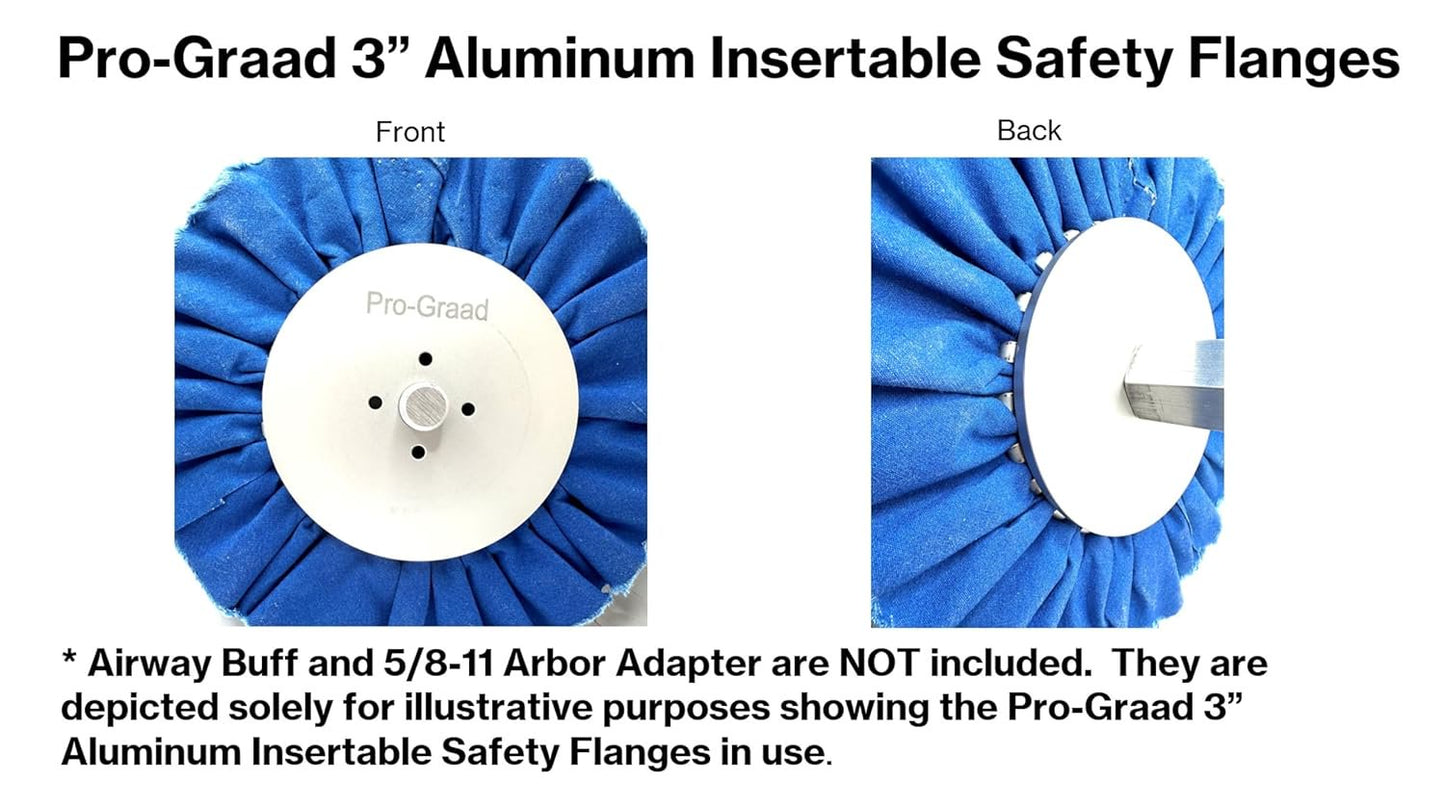 Pro-Graad 3” Aluminum Insertable Safety Flange for Airway Buffing & Polishing Wheels without Center Plates, Self-Tightening Flanges, for use with 5/8”-11 threaded tools and 3” Center Airway Buffs