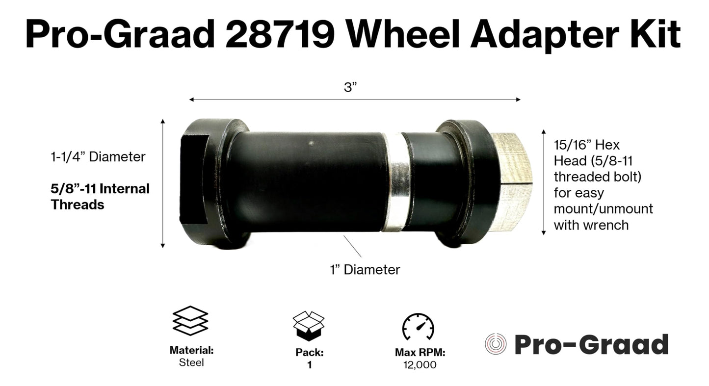 Pro-Graad 28719 Wheel Adapter Kit, 5/8-11 Internal Thread, for mounting 1" Arbor, 1-1/2” or 2” Wide Non-Woven Surface Conditioning, Flap Wheels, Convolute Wheels on Inline Sander or Angle Grinder