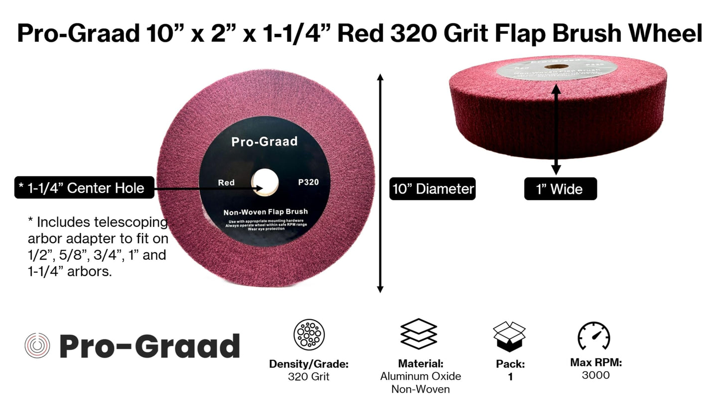Pro-Graad 10” x 2” x 1-1/4” Red Bench Grinder Polishing Wheel Flap Brush, 320 Grit, Tight Weave, Great for refurb of Golf Clubs and Metal, Non-Woven Wheel for Copper, Metal, Finishing, and Burnishing