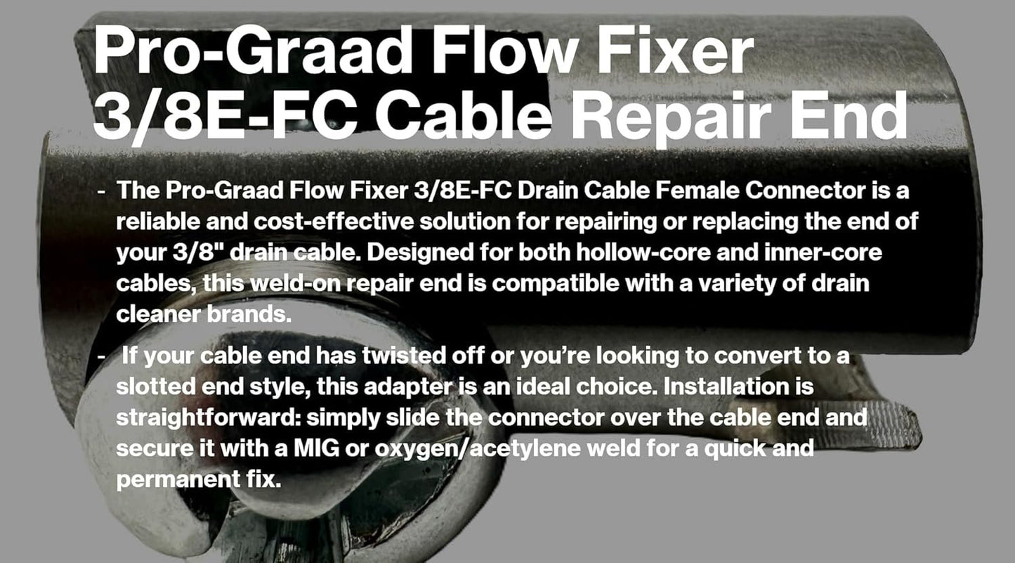 Pro-Graad 3/8E-FC Flow Fixer | 3/8” Drain Cable Repair End | Weld-On Female Slotted Connector Bit for Broken Drain Cleaning Machine Cables | Fits All 3/8” O.D. Drain Cables