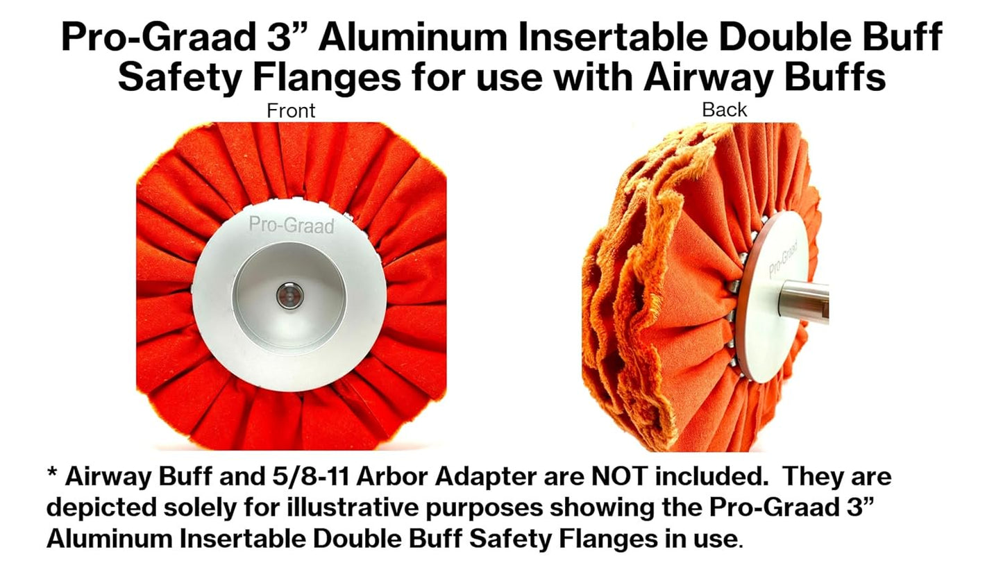 Pro-Graad 3" Aluminum Insertable Double-Buff Safety Flanges for High Speed Polishing, for Airway Buffing Wheels WITHOUT CENTER PLATES, Self Tightening, use with 5/8-11 threaded tools & 3” Center Buffs