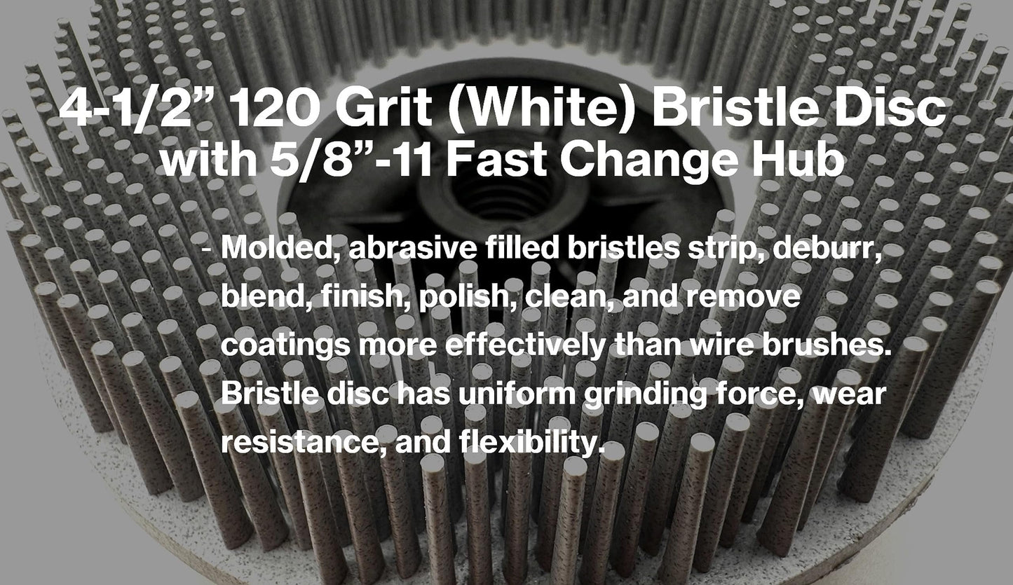 Pro-Graad 4-1/2” x 5/8”-11 120 Grit White Bristle Disc | Ceramic-Aluminum Oxide Abrasive Bristle Disc with 5/8”-11 Fast Change Hub | Remove Coatings Paint Rust Contaminants Weld Burn | Pack of 1