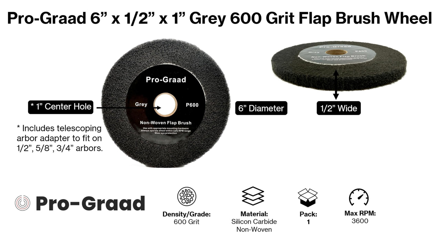 Pro-Graad 6” x 1/2” Grey 600 Grit Non-Woven Bench Grinder Polishing Burnishing Satin Finishing Flap Brush Wheel for Aluminum Copper Metal Golf Club Refurbishing, Compatible for 1/2”, 5/8”, 3/4" Arbor
