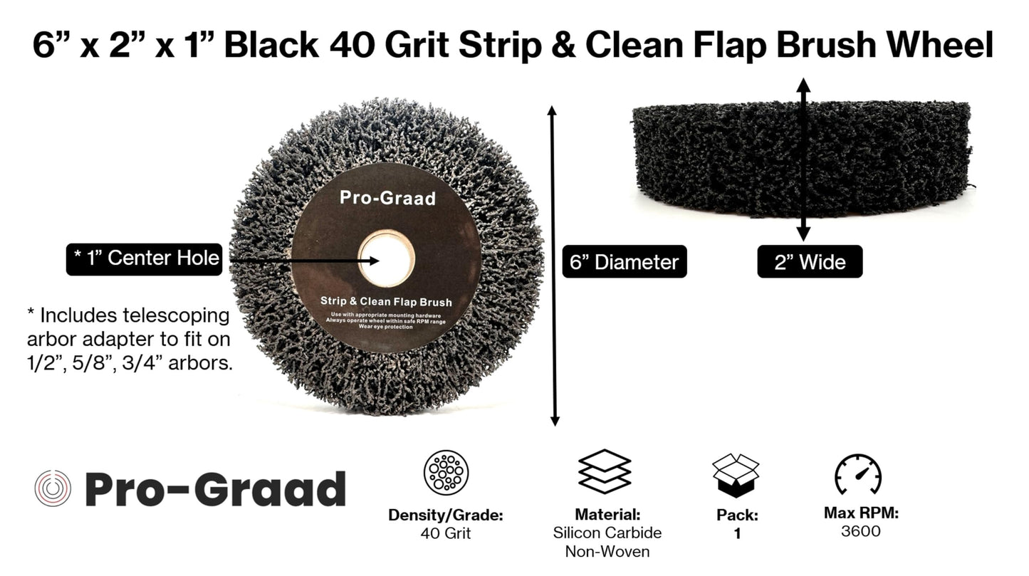 Pro-Graad 6” x 2” Black 40 Grit Extra Coarse Non-Woven Bench Grinder Strip & Clean Flap Brush Wheel, Metal Graining, Stripping, Rust & Paint Removal, Compatible for 1/2”, 5/8”, 3/4" Arbor