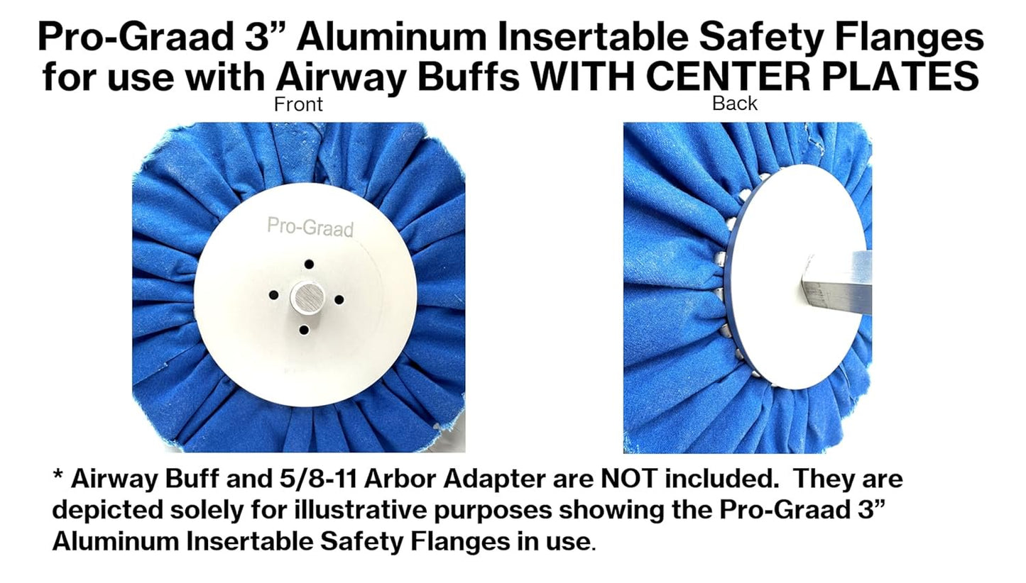 Pro-Graad 3” Aluminum Insertable Safety Flange for Airway Buffing & Polishing Wheels WITH CENTER PLATES, Self-Tightening Flanges, for use with 5/8”-11 threaded tools and 3” Center Airway Buffs