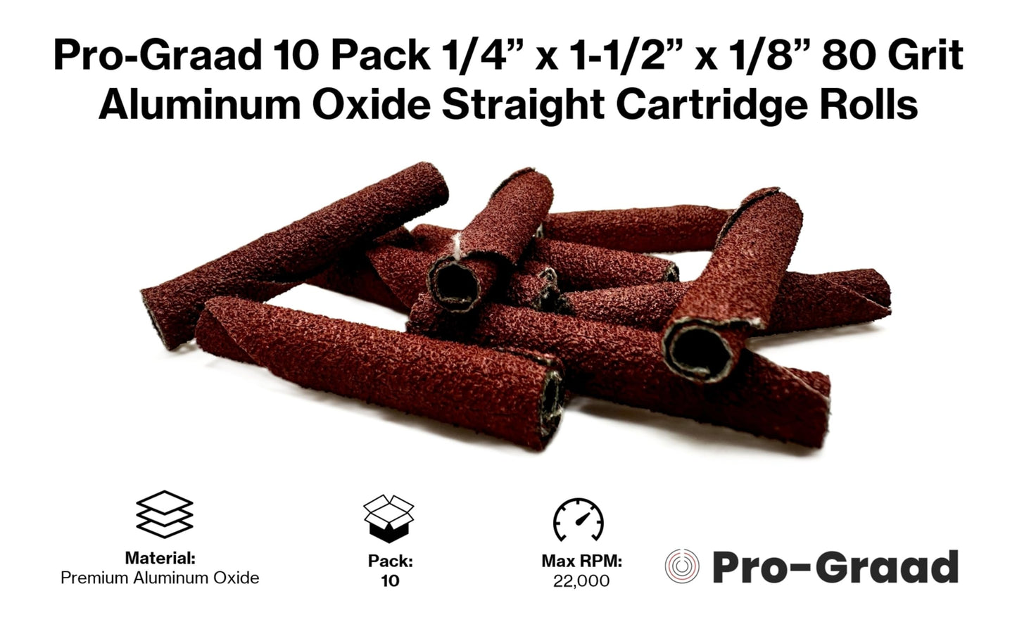 Pro-Graad 1/4” Diameter x 1-1/2” Length x 1/8” Pilot Hole 80 Grit Aluminum Oxide Straight/Untapered Cartridge Roll, 10 Pack, Includes 1x CR-9 Mandrel