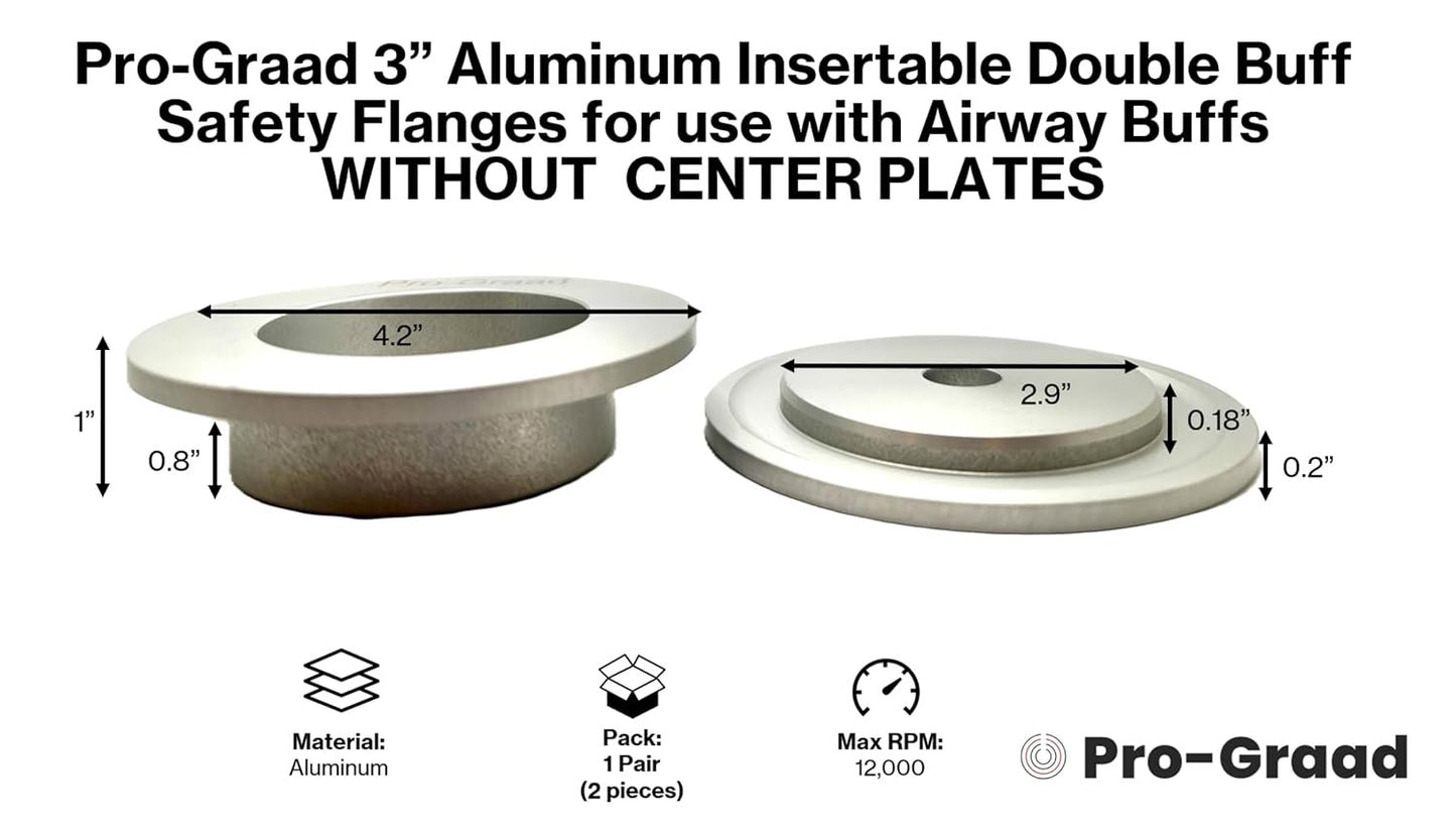 Pro-Graad 3" Aluminum Insertable Double-Buff Safety Flanges for High Speed Polishing, for Airway Buffing Wheels WITHOUT CENTER PLATES, Self Tightening, use with 5/8-11 threaded tools & 3” Center Buffs