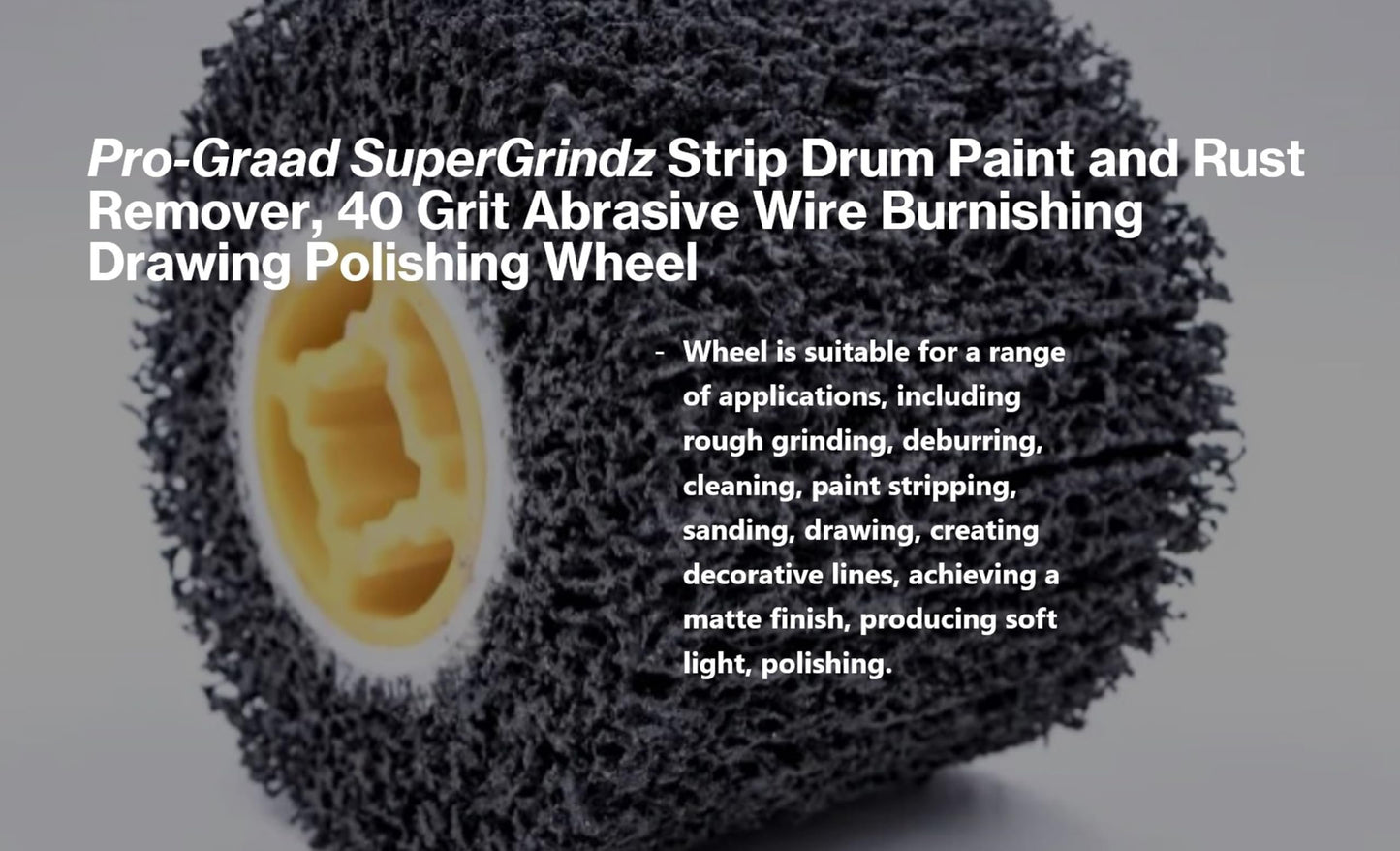 SuperGrindz 2-Pack Strip & Clean Abrasive Drum, 40 Grit Wire Drawing Burnishing Polishing Wheel – Removes Paint, Cleans Rust, Scale, Welds, Oxidation,  4.5” x 4” x 3/4” (115x100x19mm)