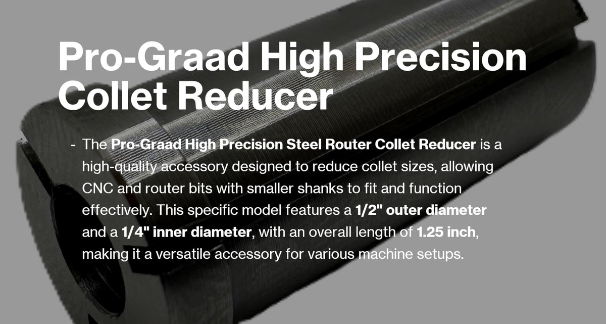 Pro-Graad High Precision Steel Router Collet Reducer, 1/2" OD x 1/4" ID, CNC Router Bit Collet Reduction Sleeve, Industrial-Grade Steel, 1.25" Length for Smooth and Reliable Performance