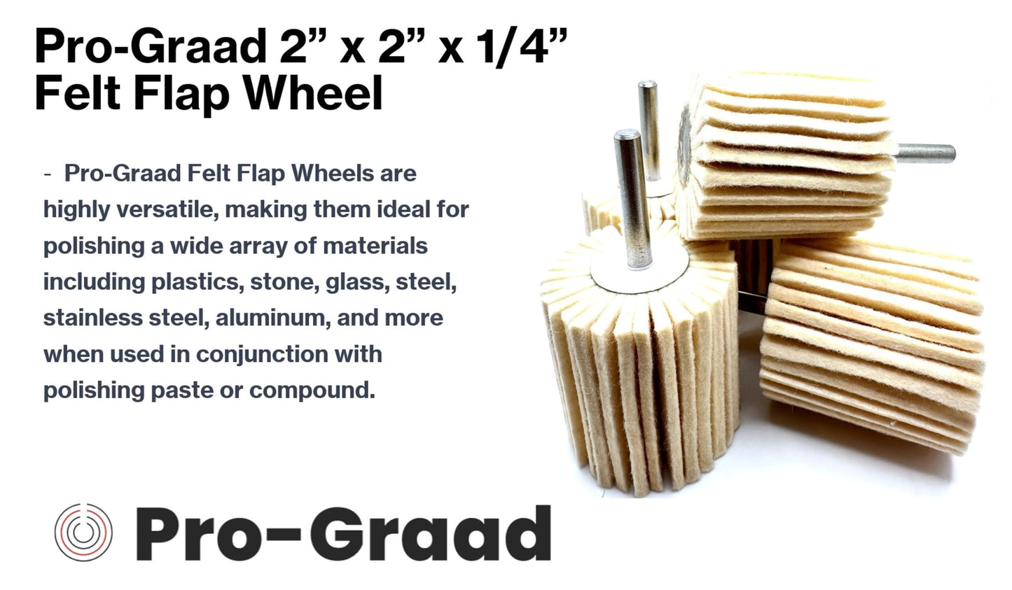 Pro-Graad 5 Pack 2" X 2" Felt Flap Wheel with 1/4" Shank Mounted, Perfect for Surface Finishing, Polishing, Buffing Plastics, Stone, Glass, Steel, Stainless, Aluminum and more, Pack of 5