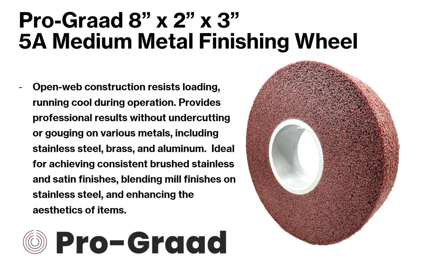 Pro-Graad Metal Finishing Wheel – 8” x 2” x 3” 5A Medium – Aluminum Oxide – Maroon Metal Finish Convolute Wheel – for #3 & #4 Brush, Satin and Mill Finishes – 01876 - Pack of 1