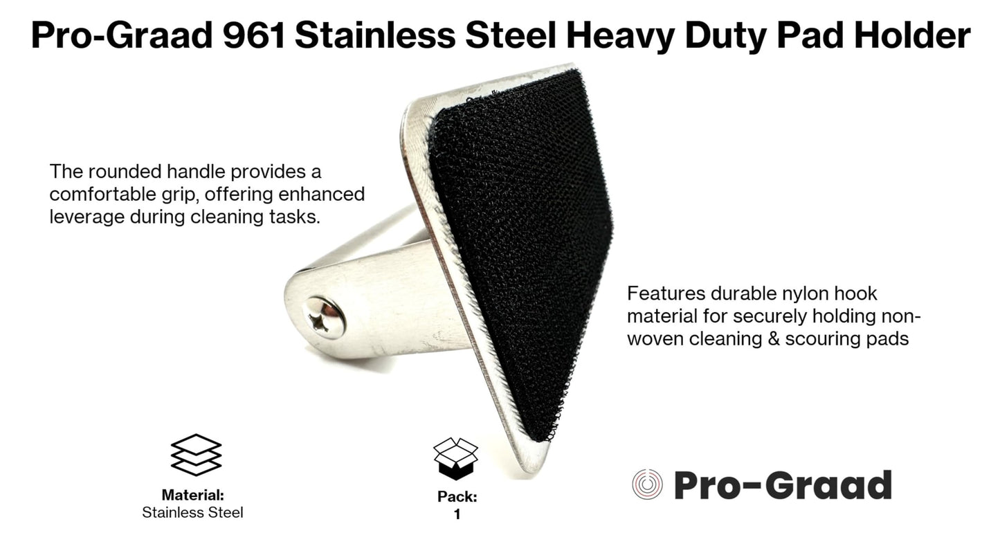 Pro-Graad 961 Heavy Duty Stainless Steel Pad Holder for use with 3-1/2” x 6” Non-Woven Scouring & Cleaning, Griddle Pads, Stainless Steel Handle, Hook and Loop Pad Holder, Pack of 1