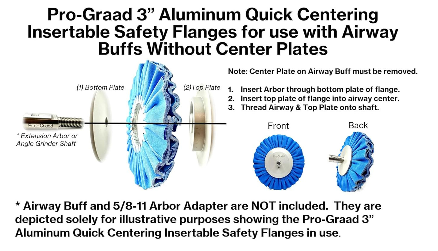 Pro-Graad 3” Aluminum Quick Centering Insertable Safety Flange for Airway Buffing & Polishing Wheels Without Center Plates, Self-Tightening, use with 5/8”-11 Threaded Tools & 3” Center Airway Buffs