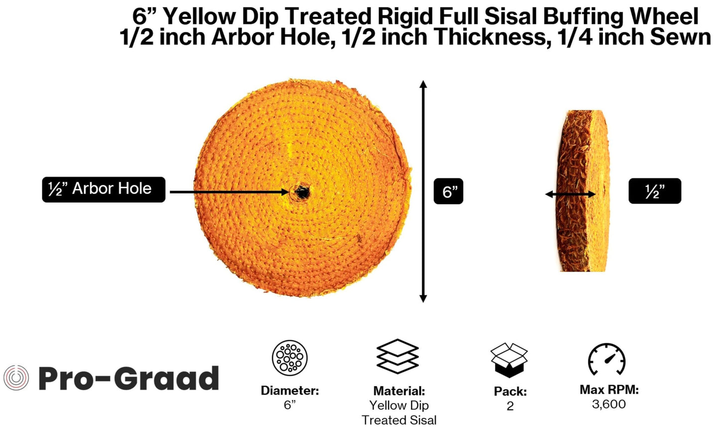 Pro-Graad 6" Orange Dip Treated Hard Rigid Sisal Buffing Wheel – 1/2" Arbor Hole, 1/2" Thick, 1/4" Sewn – Heavy-Duty Cut Buffing & Polishing for Steel, Stainless Steel, & Ferrous Metals -2-Pack