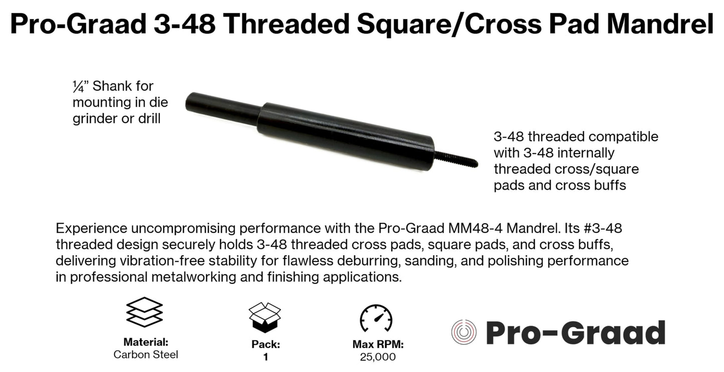 Pro-Graad MM48-4 3-48 Threaded Overlap Slotted Disc, Square Pad, Cross Pad, Cross Buff Quick-Change Mandrel, 3.5" Overall Length, 1/4" Shank Diameter, #3-48 Thread Size