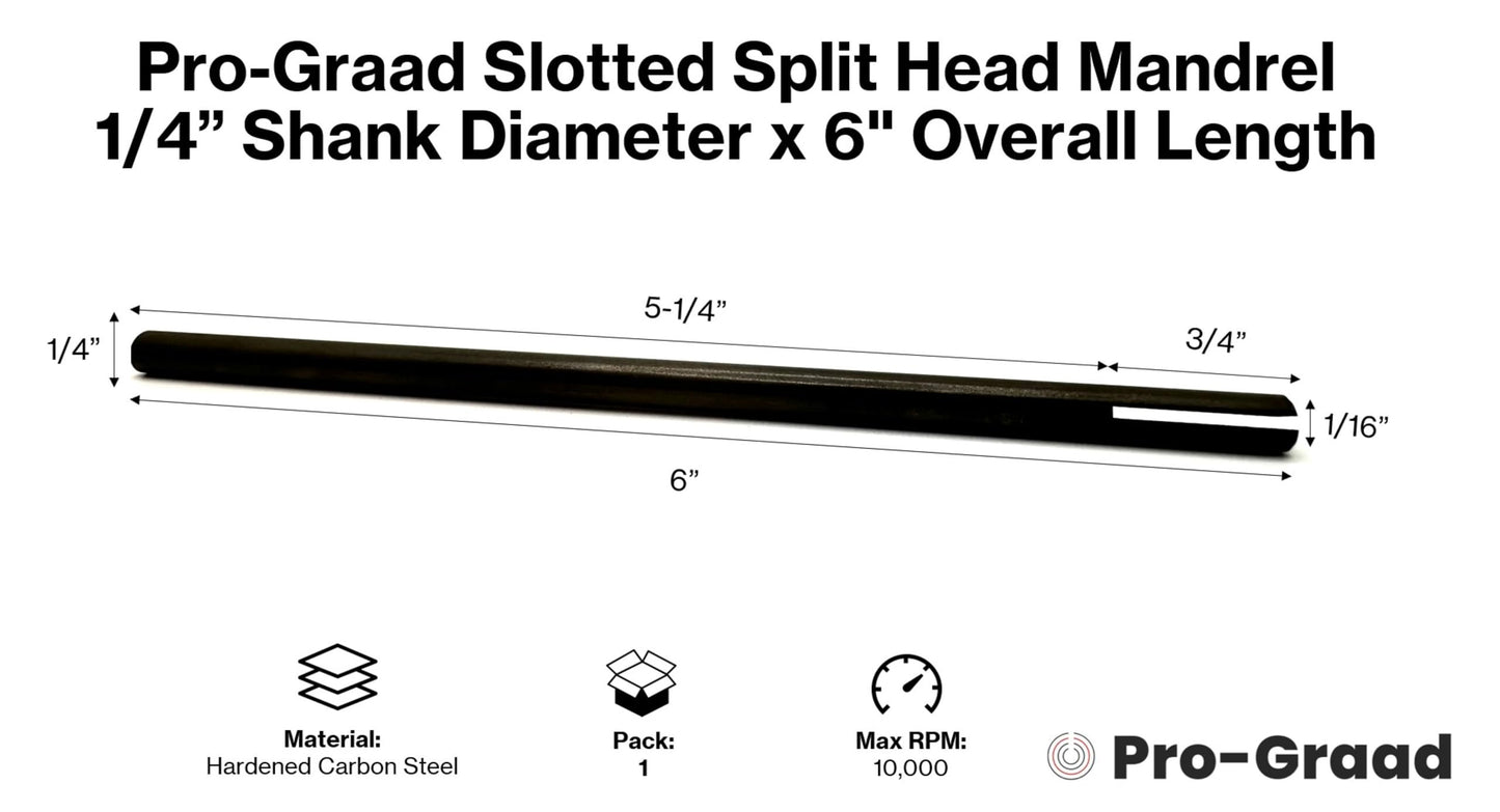 Pro-Graad 6” Slotted Mandrel 1/4” Shank & Body, Split Head Mandrel, Sanding Internal Holes, 1/4” Shank Diameter x 6” Overall Length, Pack of 1