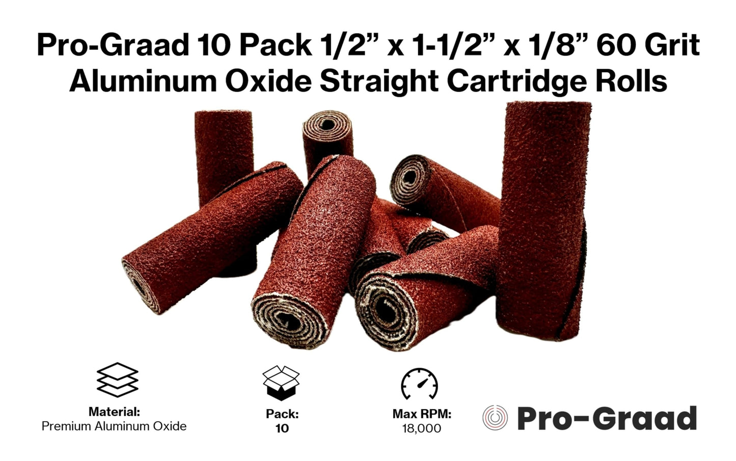 Pro-Graad 1/2” Diameter x 1-1/2” Length x 1/8” Pilot Hole 60 Grit Aluminum Oxide Straight/Untapered Cartridge Roll 10 Pack, Includes 1x CR-9 Mandrel
