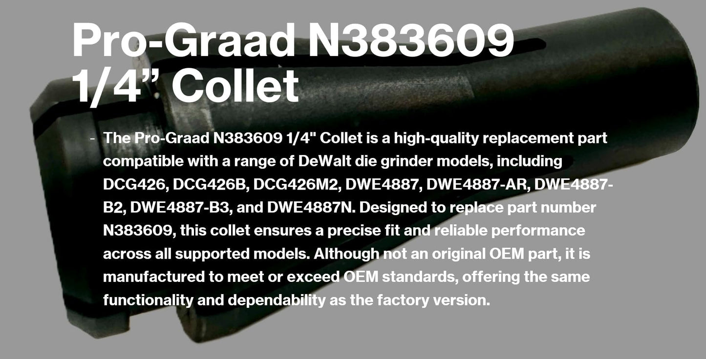 Pro-Graad N383609 1/4" Collet Compatible with  DeWalt Die Grinder DCG426, DCG426B, DCG426M2, DWE4887, DWE4887-AR, DWE4887-B2, DWE4887-B3, DWE4887N Die Grinder Parts
