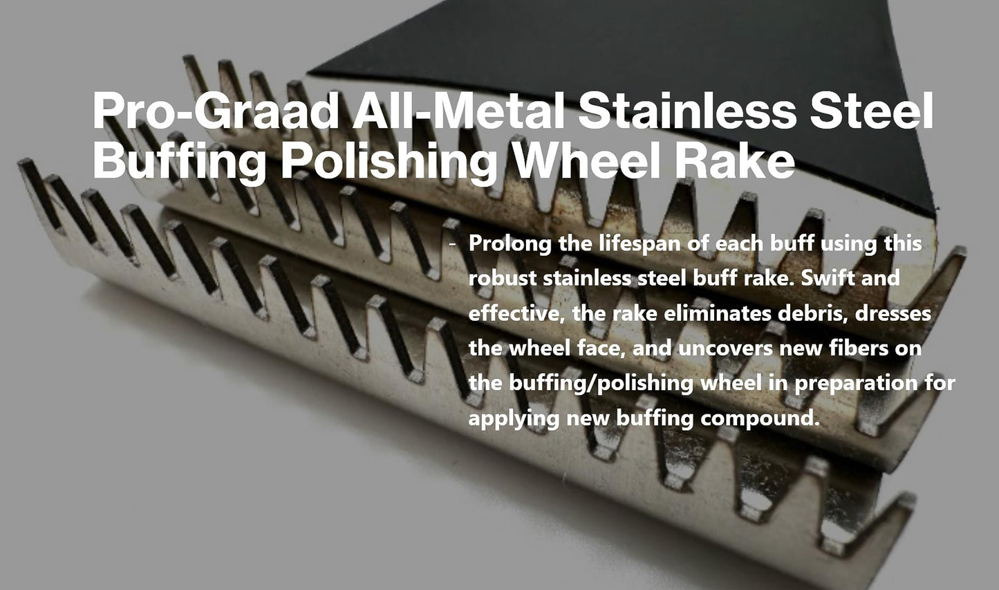 Pro-Graad All Metal Buff Rake | Stainless Steel Buffing Polishing Wheel Rake 9” L, 2-5/8” W, Rubberized Handle, for Removing & Cleaning Compound Residual and Metal from Buffing & Polishing Wheels