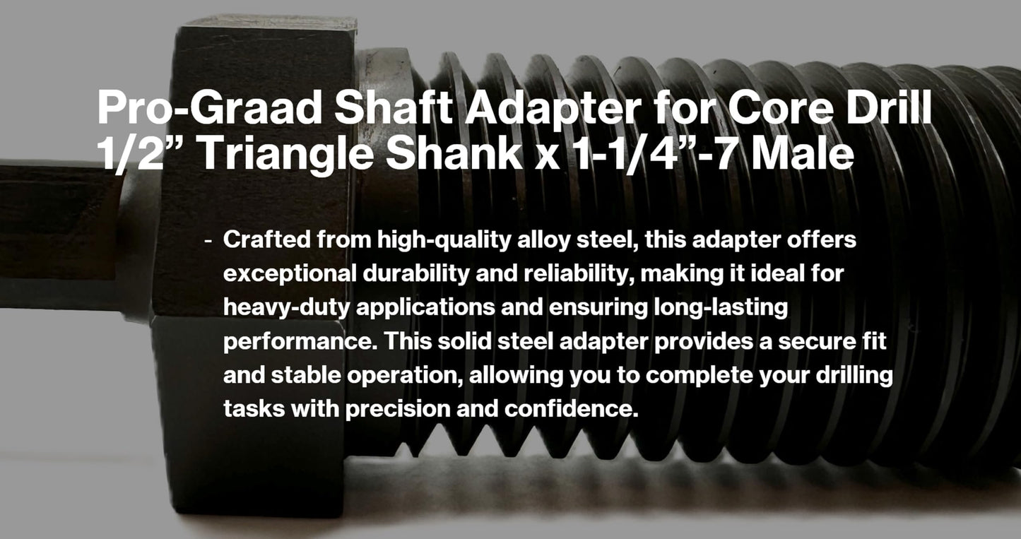 Pro-Graad Shaft Adapter for Core Drill Hole Saw, 1/2” Triangle Hex Shank to 1-1/4"-7 Male Threads, for Use with 1-1/4”-7 Threaded Diamond Hole Saw & Diamond Core Drill Bits