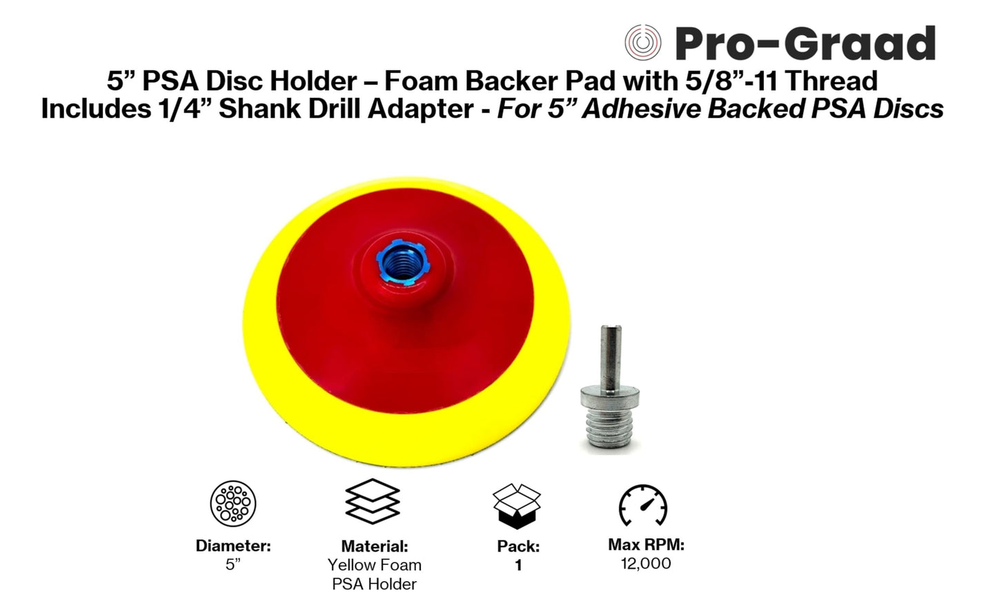 Pro-Graad 5” PSA Disc Pad Holder, Durable Foam Backing Pad, 5/8”-11 Thread, for 5 inch Adhesive-Backed PSA Discs