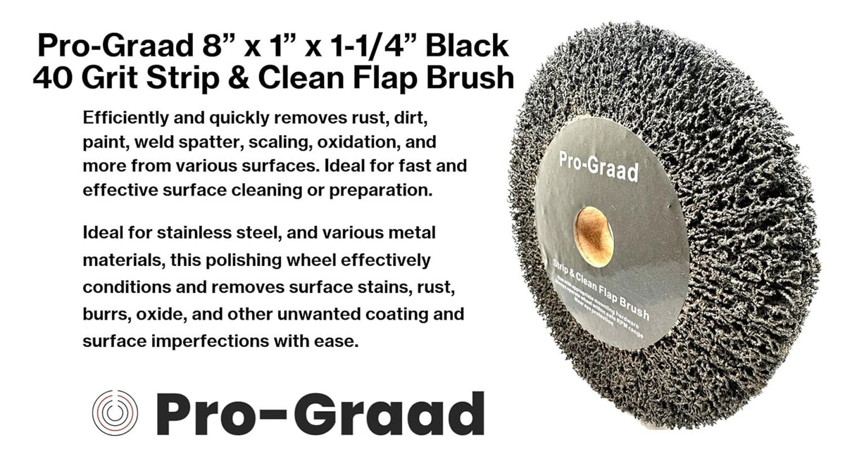 Pro-Graad 8” x 1” Black 40 Grit Extra Coarse Non-Woven Bench Grinder Strip & Clean Flap Brush Wheel, Metal Graining, Stripping, Rust & Paint Removal, Compatible for 1/2”, 5/8”, 3/4", 1", 1-1/4" Arbor