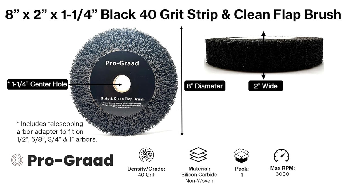 Pro-Graad 8” x 2” Black 40 Grit Extra Coarse Non-Woven Bench Grinder Strip & Clean Flap Brush Wheel, Metal Graining, Stripping, Rust & Paint Removal, Compatible for 1/2”, 5/8”, 3/4", 1", 1-1/4" Arbor