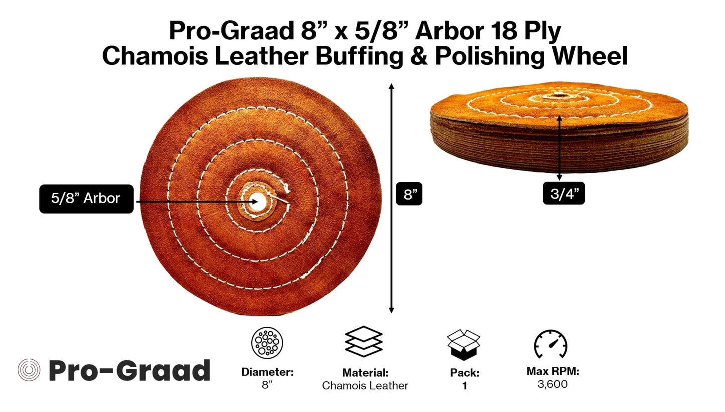 Pro-Graad 1 Pack 8” x 5/8" Arbor 18 Ply Chamois Leather Buffing Polishing Wheel - Leather Center, Long Lasting, Ideal for Final Finish on Gold, Silver, Soft Metals with Rouge for Mirror Finish