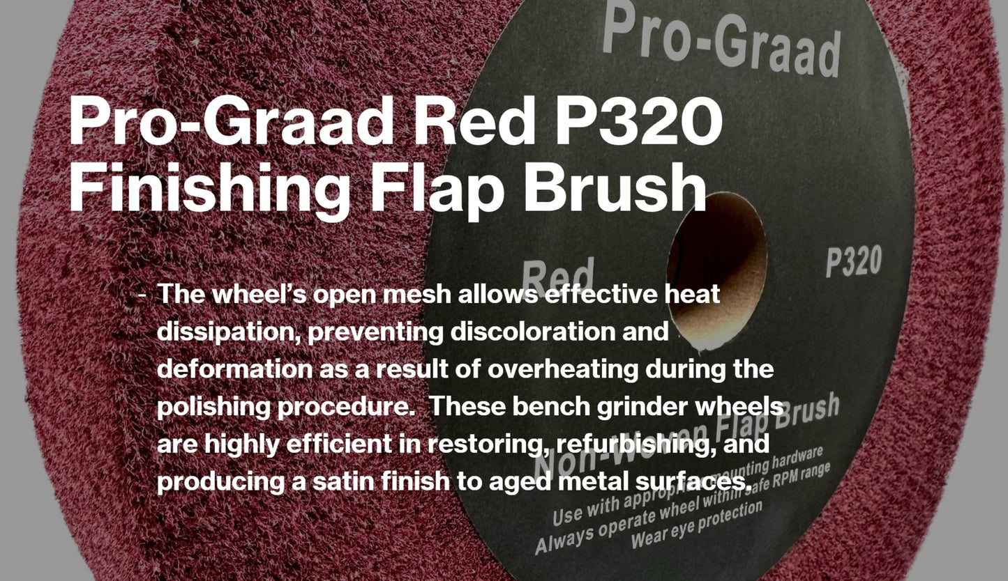 Pro-Graad 10” x 2” x 1-1/4” Red Bench Grinder Polishing Wheel Flap Brush, 320 Grit, Tight Weave, Great for refurb of Golf Clubs and Metal, Non-Woven Wheel for Copper, Metal, Finishing, and Burnishing