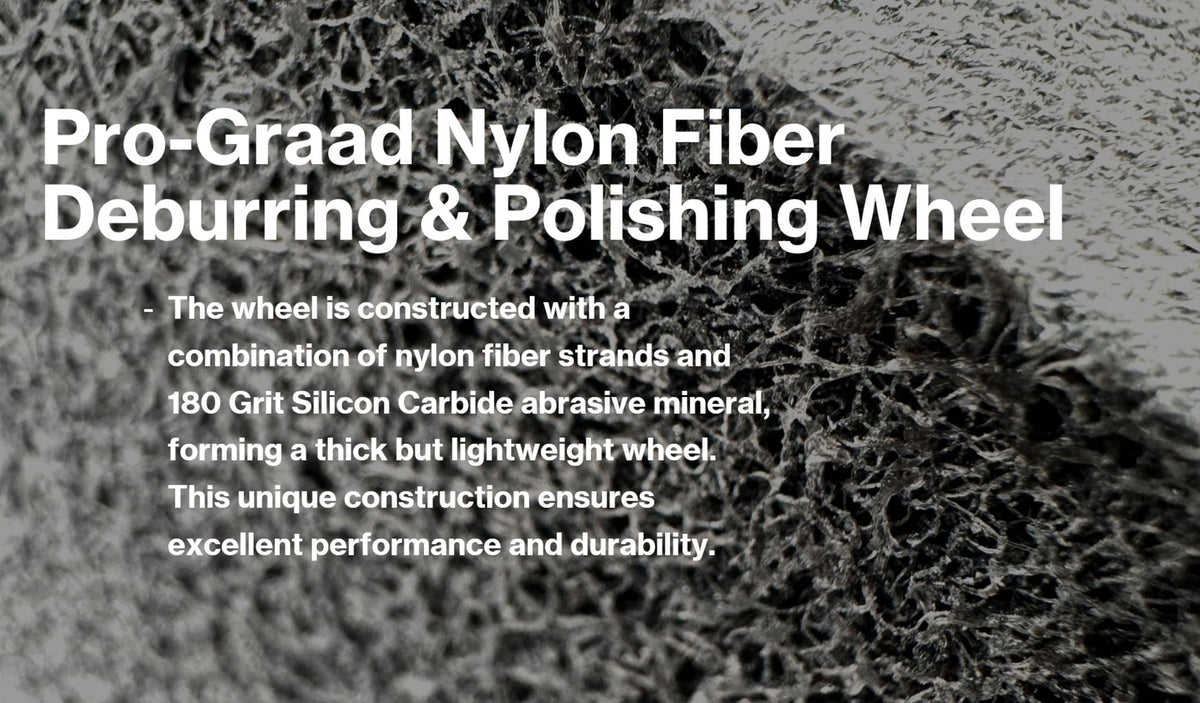 Pro-Graad Nylon Fiber Deburring Wheel 5P 7P 9P Hardness 180 Grit Silicon Carbide Brushed Polishing Buffing Unitized Wheel