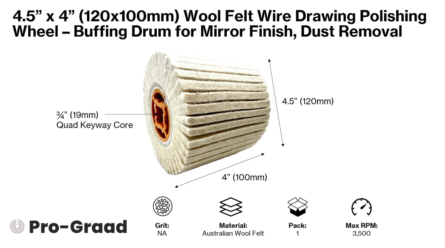 Pro-Graad 4.5” x 4” (120x100mm) Wool Felt Wire Drawing Polishing Wheel – Buffing Drum for Mirror Finish, Rust/Dust Removal – For Metal, Stainless, Jewelry, Glass, Ceramics – Fits Wire Drawing Machines