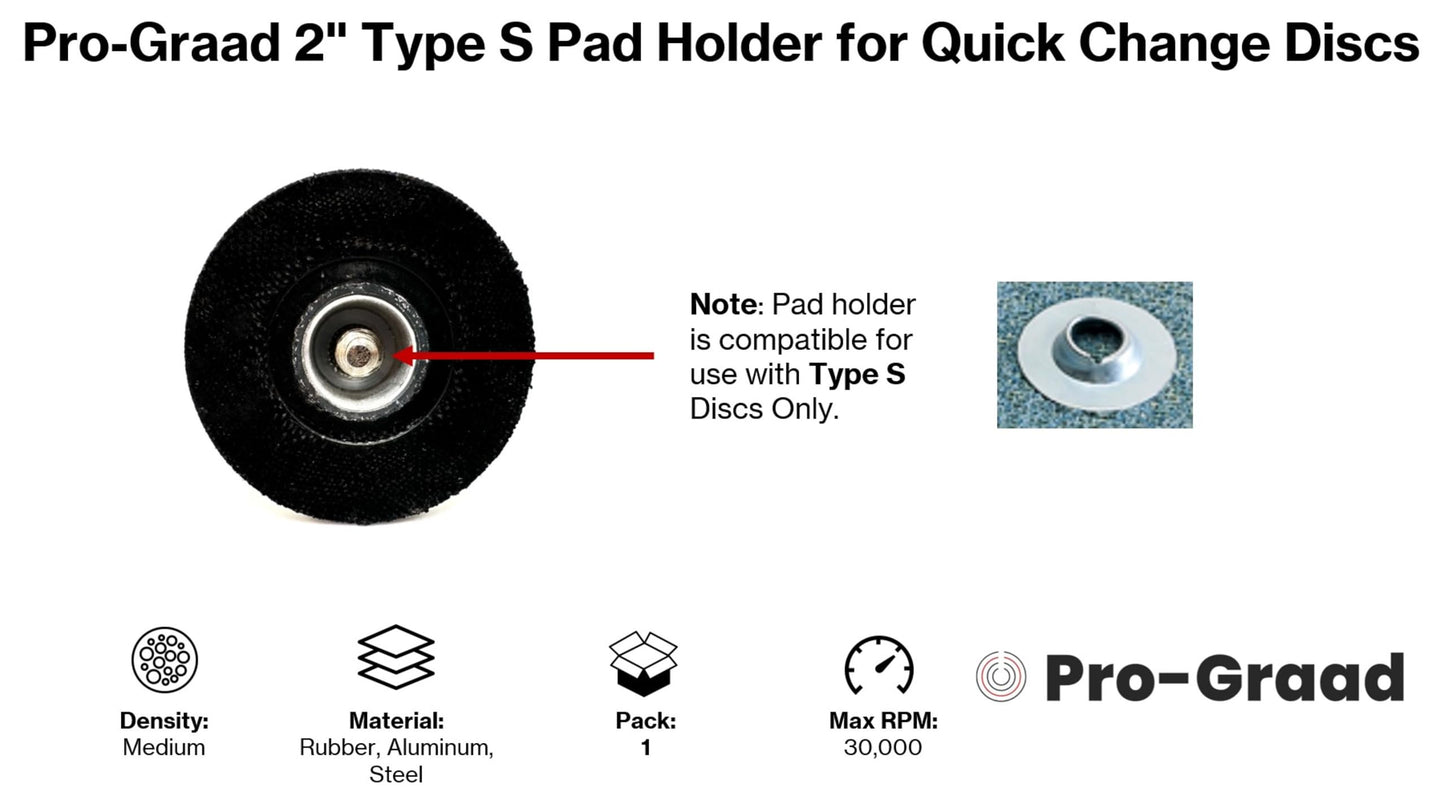 Pro-Graad 2" Type S Pad Holder for Quick Change Discs, 1/4" Shank, Type II, TS, S-Type Holder Quick Change Mandrel, for Die Grinder, Grinding Polishing Paint Removal Sanding and Conditioning Discs