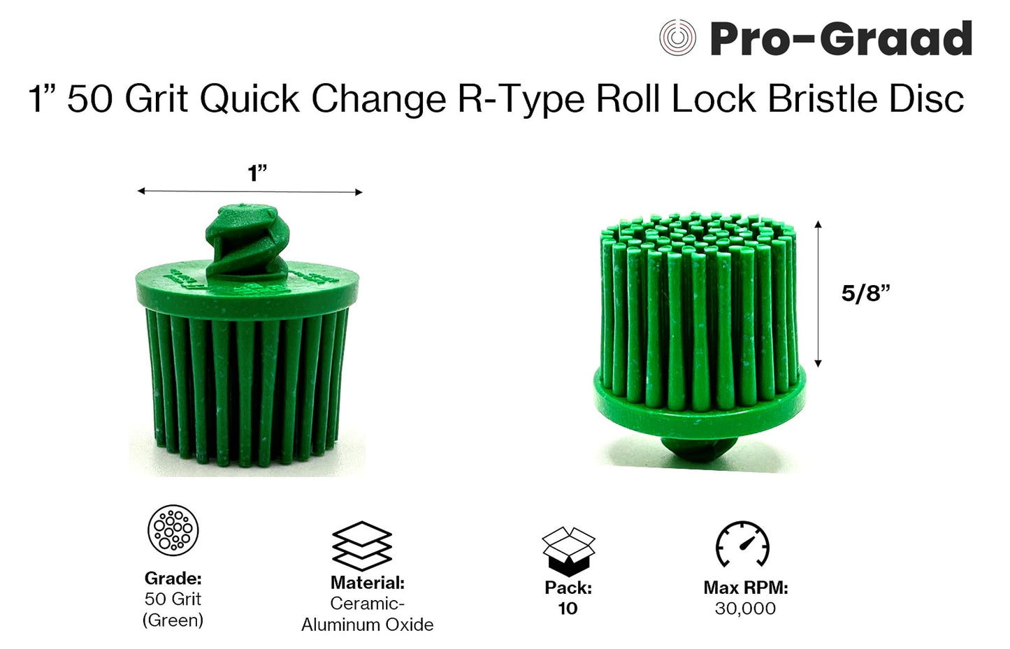 Pro-Graad 10 Pack 1" 50 Grit Green R-Type Bristle Disc | Ceramic-Aluminum Oxide Abrasive Bristle Disc with Quick Change Roll Lock | Pack of 10 | Green