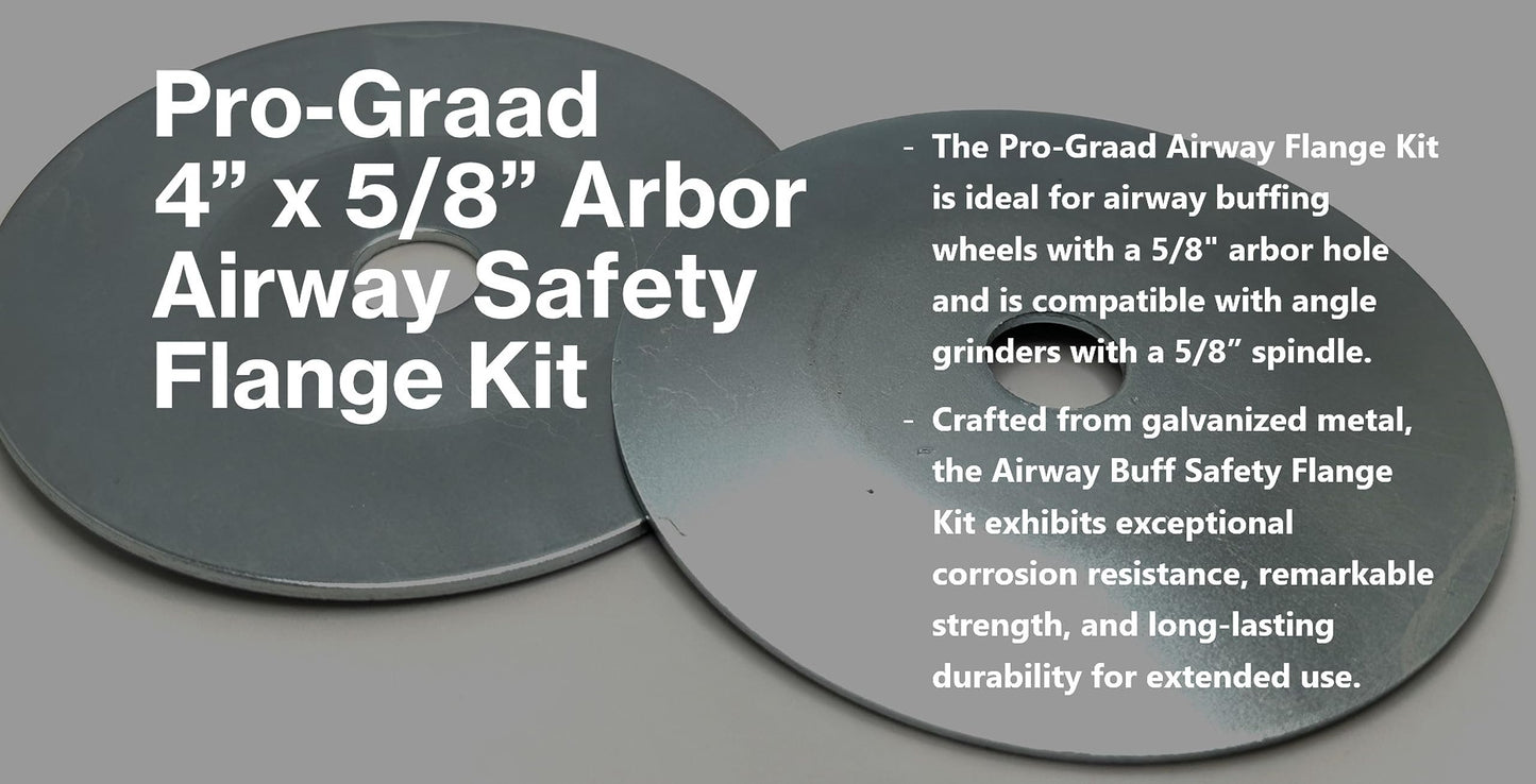 Pro-Graad 4" Airway Flange Kit, 4” x 5/8” Airway Buff Safety Flange Kit, Compatible for Angle Grinder with 5/8” Shaft, 1 Set