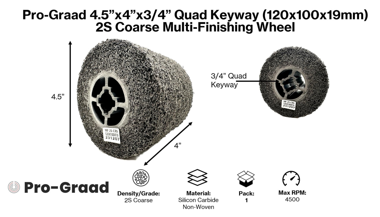 Pro-Graad Multi-Finishing Wheel 2S Coarse – 4.5” x 4” x 3/4” Quad Keyway (120x100x19mm) Silicon Carbide – for #3 Finish on Stainless Steel - Finishing Convolute Burnishing Abrasive Drawing Wheel Drum