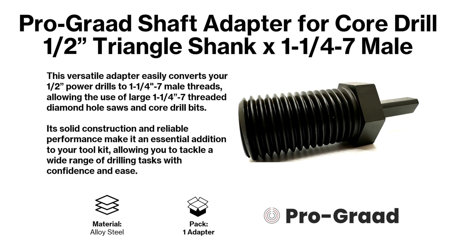 Pro-Graad Shaft Adapter for Core Drill Hole Saw, 1/2” Triangle Hex Shank to 1-1/4"-7 Male Threads, for Use with 1-1/4”-7 Threaded Diamond Hole Saw & Diamond Core Drill Bits