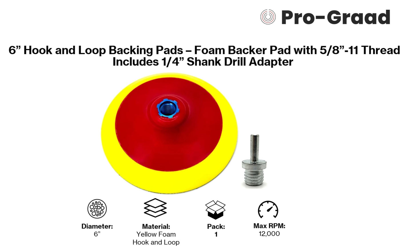 Pro-Graad 6" Premium Hook and Loop Backing Plate for Sanding, Polishing Buffering Pads, Backer Pad with 5/8”-11, 6 inch Backup Pad for Angle Grinder Drill Polisher Buffer – with Drill Adapter
