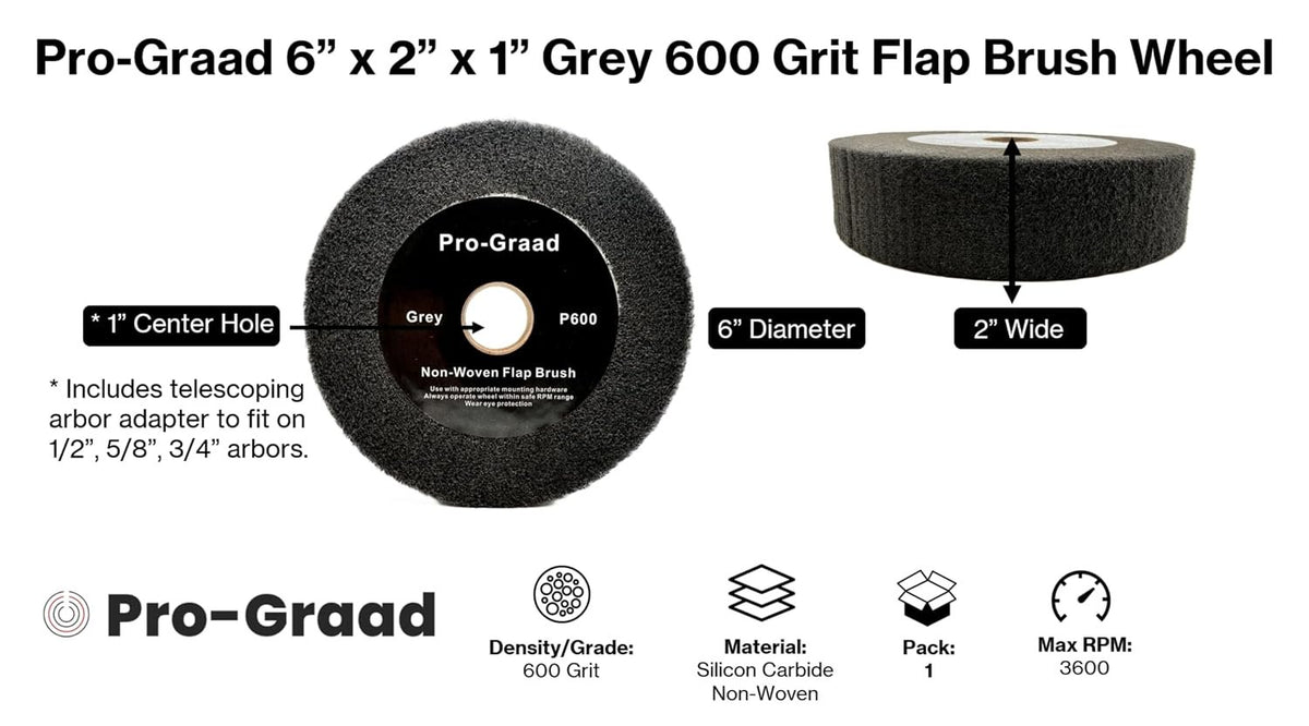 Pro-Graad Flap Brush Finishing Wheel 6" x 2", Gray P600 Grit, 1 Pack