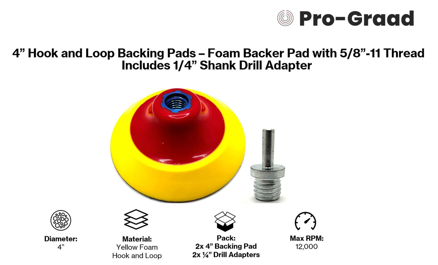 Pro-Graad 2 Pack 4" Premium Hook and Loop Backing Pads Foam Backer Pad with 5/8”-11 – 4 inch Backup Pads for use with Angle Grinder or Drill Sanding Polishing Discs – Includes 2pcs Drill Adapters