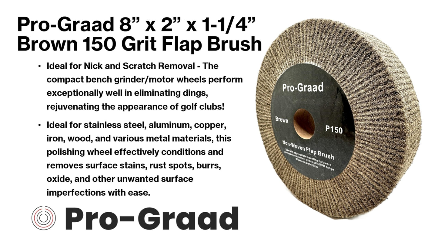 8” x 2” Brown P150 Cut & Polish Non-Woven Bench Grinder Polishing Burnishing Satin Finishing Flap Brush Wheel, Aluminum Copper Metal Golf Club Refurb, Compatible for 1/2”, 5/8”, 3/4" Arbor