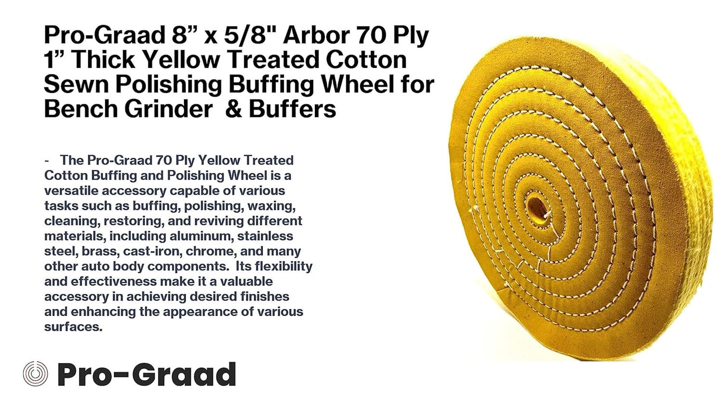 Pro-Graad 1 Pack Extra Thick Buffing Polishing Wheel 8 inch Yellow Treated Cotton Medium, 70 Ply – 1” Thick with 5/8 inch Arbor Hole for Bench Grinder – Ideal for Middle Step Buffing – Pack of 1